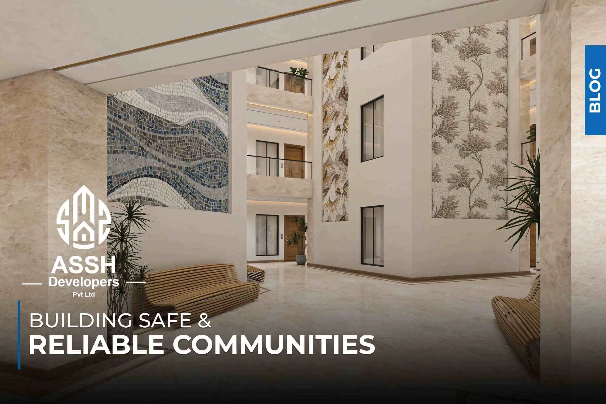 Modern indoor atrium of ASSH Developers building featuring mosaic wall art, marble flooring, potted plants, wooden benches, and apartment entrances with balconies — promoting safe and reliable community living.